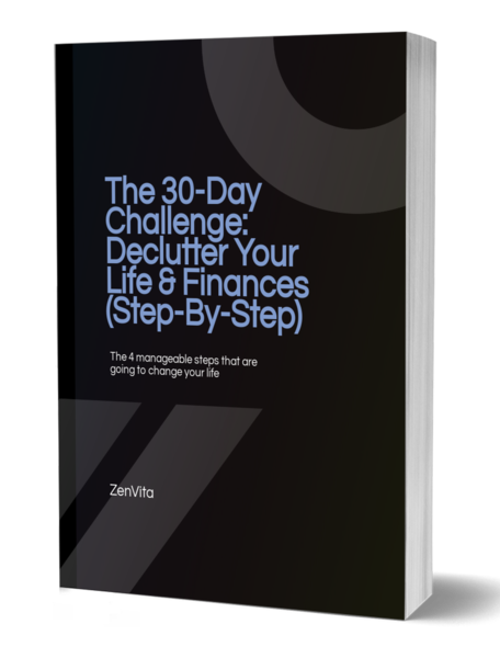 The 30-Day Declutter Challenge: Declutter Your Life & Finances (Step-By-Step) - Ebook